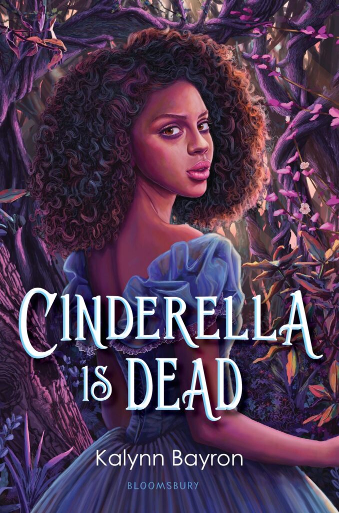 A book cover showing a girl walking through woods. She has light brown skin and dark curly hair and is wearing a blue dress and looking back over her shoulder. The book title across her back is CINDERELLA IS DEAD.