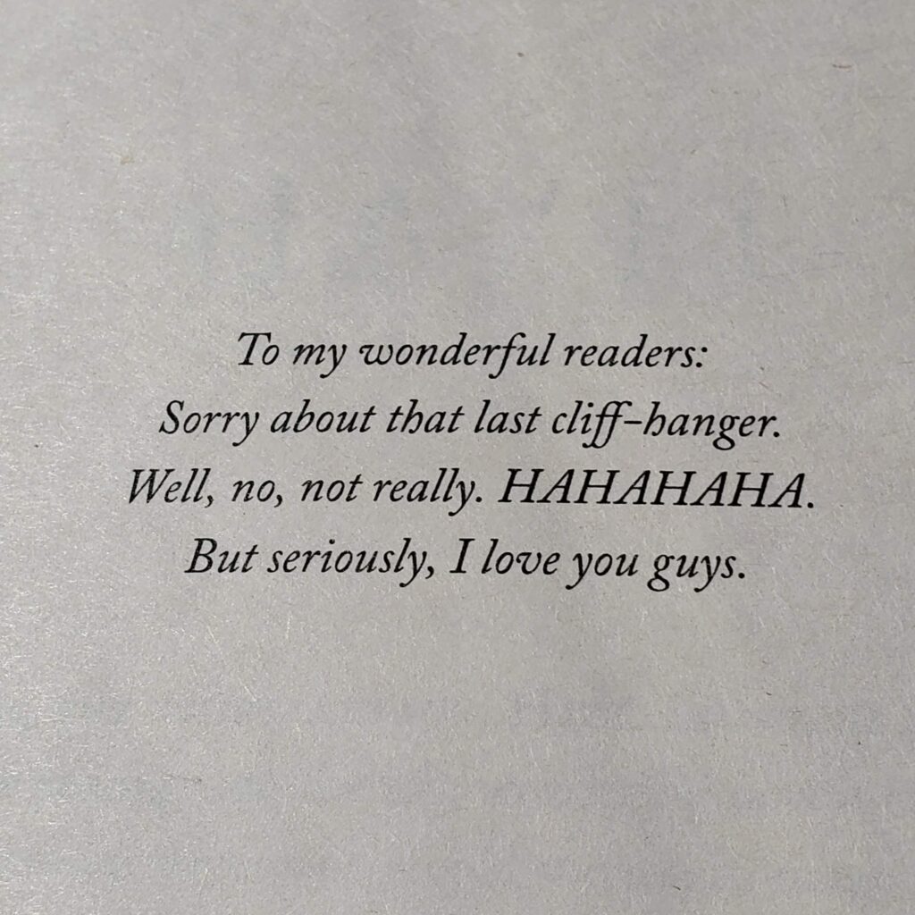 Dedication page to "The House of Hades" which reads: "To my wonderful readers: Sorry about that last cliff-hanger. Well, no, not really. HAHAHAHA. But seriously, I love you guys."